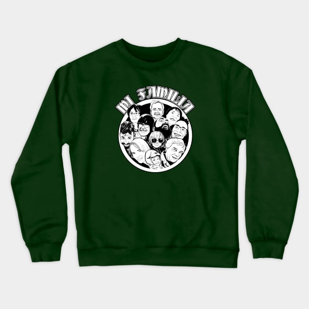 Mi Familia Crewneck Sweatshirt by Trubbster